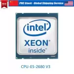 Intel Xeon E5-2680 V3 CPU LGA 2011-3 Processor 12 Core  30MB Cache Soceket