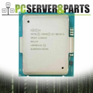 Intel Xeon E7-8870 v3 SR21Y 2.10GHz 45MB 18-Core LGA2011 CPU Processor