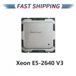 Intel Xeon E5-2640 V3 2.60GHz 8-Core 16 Threads LGA 2011-3 CPU Processor 90W