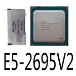 Intel Xeon E5-2695 V2 E5-2695V2 LGA2011 12-Core 2.40GHz 30MB Processors