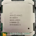 SR2JS Intel Xeon E5-2699v4 22 Core 2.2GHz 55MB 9.6GT/s LGA2011 CPU GRADE A