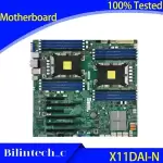FOR Supermicro X11DAI-N Server Motherboard Supports DDR4 LGA2011 c612 VGA 2 TB