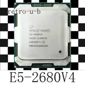 Intel Xeon E5-2680 V4 2.4GHz SR2N7 14-Core 28T  LGA2011-3  CPU Processor 2680V4