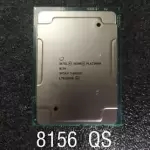 Intel Xeon Platinum 8156 QS 4-core 3.6ghz 16.5mb 105w qmrq lga3647 CPU processor