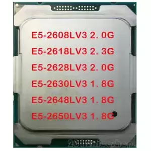 Intel Xeon E5-2608LV3 E5-2618LV3 E5-2628LV3 E5-2630LV3 E5-2648LV3 E5-2650LV3 CPU