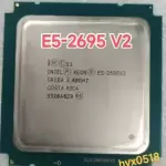 Intel Xeon E5-2695 V2 2.4GHz 12-Core 30M HT PROCESSOR LGA2011 115W CPU Tested